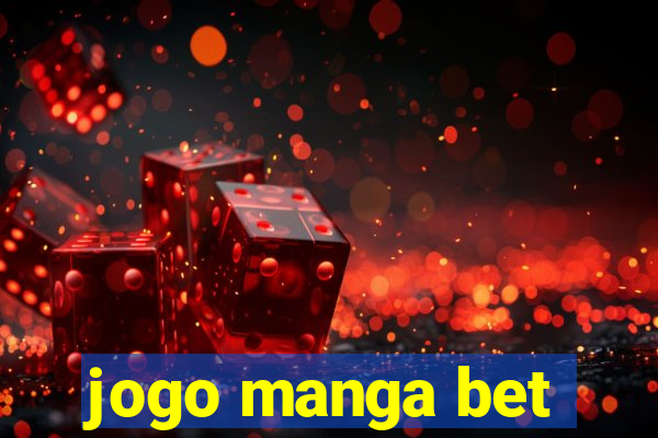 jogo manga bet